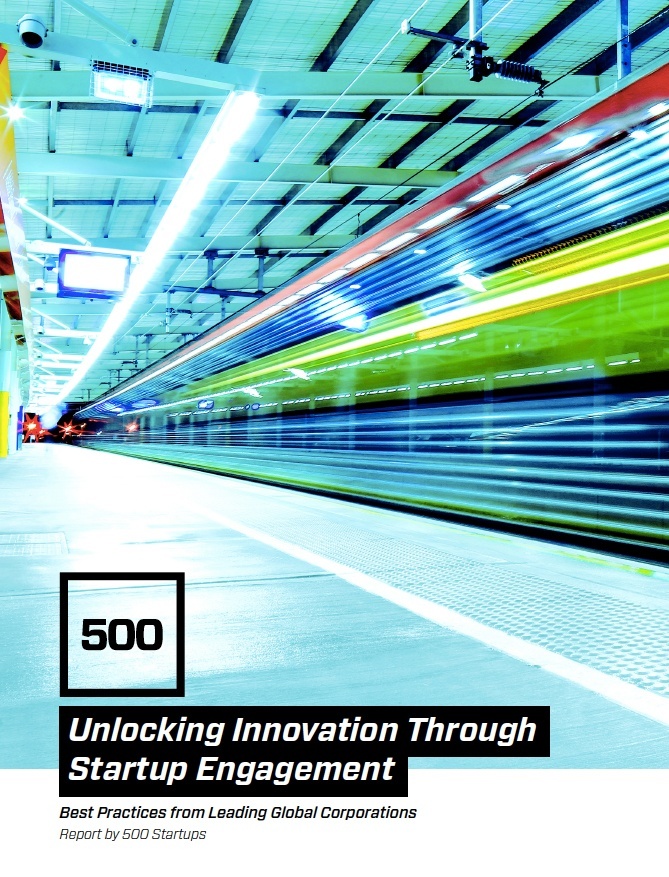 Thoughts on the 500 Startups Corporate Startup Engagement Report