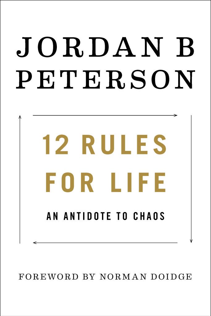 12 Rules for Life : An Antidote to Chaos By Jordan B. Peterson NEW